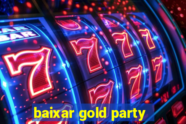 baixar gold party - slots